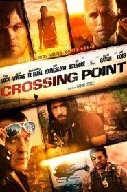 Crossing Point – I signori della droga