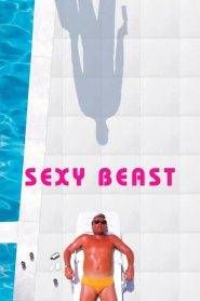 Sexy beast – L’ultimo colpo della bestia