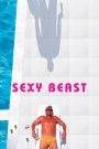 Sexy beast – L’ultimo colpo della bestia