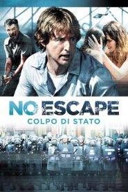 No Escape – Colpo di stato