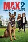 Max 2 – Un eroe alla Casa Bianca
