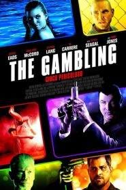 The Gambling – Gioco pericoloso