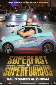 Superfast & Superfurious – Solo party originali