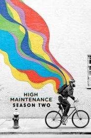 High Maintenance 2