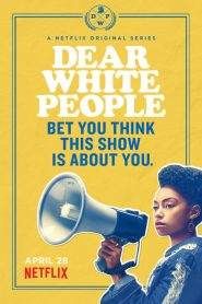 Dear White People 1