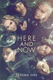 Here and Now 1