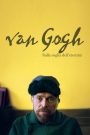 Van Gogh – Sulla soglia dell’eternità