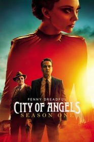 Penny Dreadful: City of Angels 1