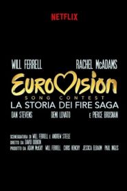 Eurovision Song Contest – La storia dei Fire Saga
