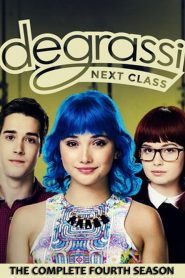 Degrassi: Next Class 4