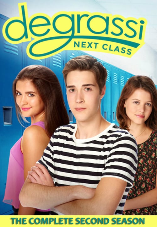 Degrassi: Next Class 2