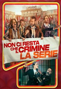 Non ci resta che il crimine – La serie 1