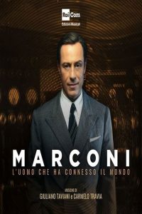 Marconi. L’uomo che ha connesso il mondo 1